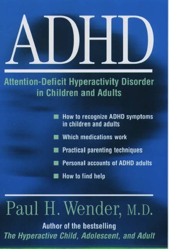 Imagen de archivo de ADHD: Attention-Deficit Hyperactivity Disorder in Children and Adults a la venta por Better World Books