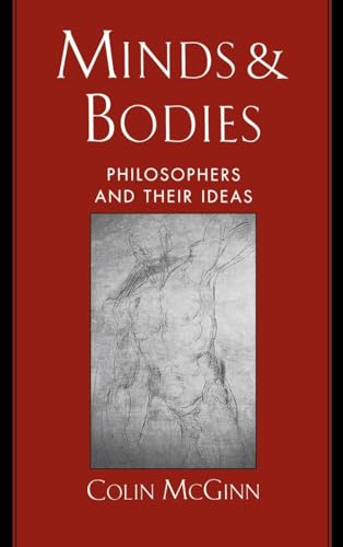 Beispielbild fr Minds and Bodies: Philosophers and Their Ideas (Philosophy of Mind) zum Verkauf von Ergodebooks