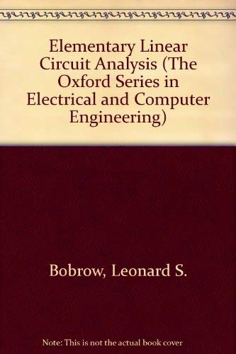 9780195113730: Elementary Linear Circuit Analysis (The Oxford Series in Electrical and Computer Engineering)