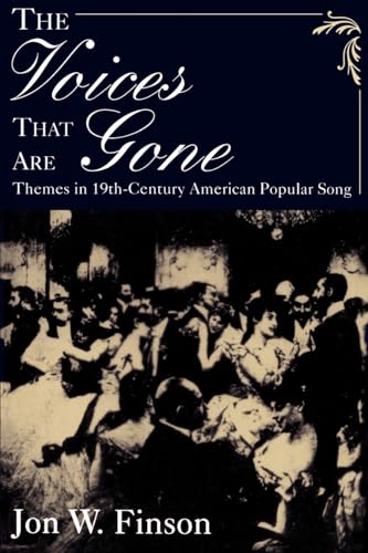 9780195113822: The Voices That Are Gone: Themes in Nineteenth-Century American Popular Song