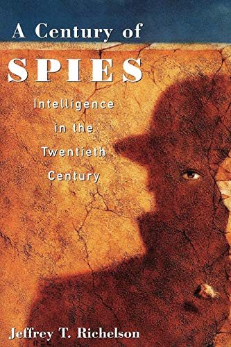 9780195113907: A Century of Spies: Intelligence in the Twentieth Century