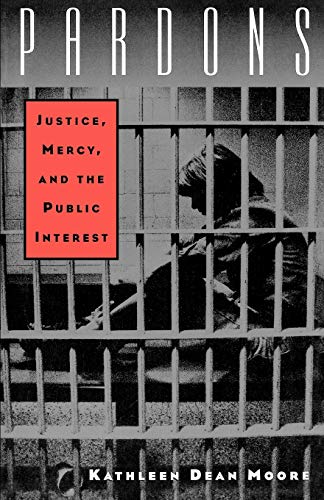Beispielbild fr Pardons: Justice, Mercy, and the Public Interest zum Verkauf von ThriftBooks-Atlanta
