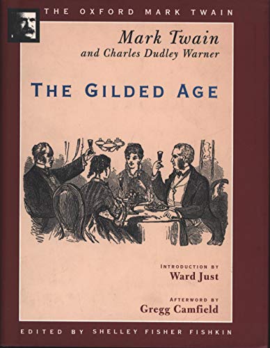 Stock image for The Gilded Age (1873) (The Oxford Mark Twain) for sale by Half Price Books Inc.