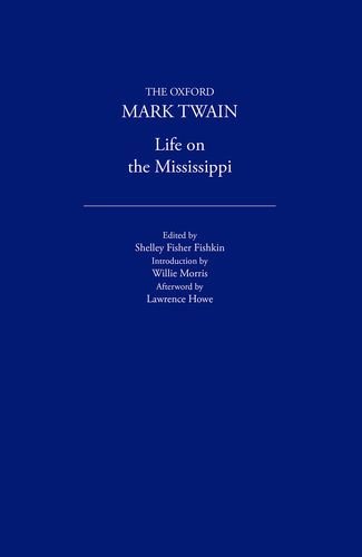 Imagen de archivo de Life on the Mississippi (1883) (The ^AOxford Mark Twain) a la venta por Housing Works Online Bookstore