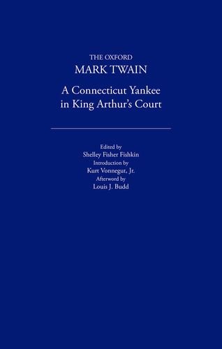 Stock image for A Connecticut Yankee in King Arthur's Court (1889) (The Oxford Mark Twain) for sale by SecondSale