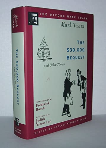 9780195114232: The $30,000 Bequest and Other Stories (1906) (The ^AOxford Mark Twain)