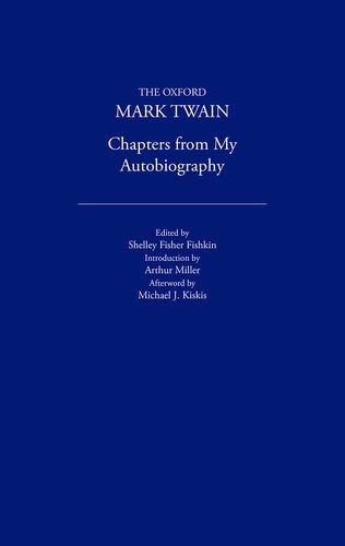 Imagen de archivo de Chapters from My Autobiography (1906-1907) (The Oxford Mark Twain) a la venta por Ergodebooks