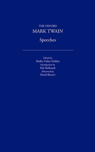 Stock image for Speeches (1910) (The Oxford Mark Twain) for sale by Pink Casa Antiques