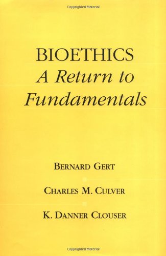Stock image for Bioethics : A Return to Fundamentals for sale by Better World Books