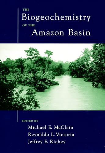 Stock image for The Biogeochemistry of the Amazon Basin for sale by Ergodebooks