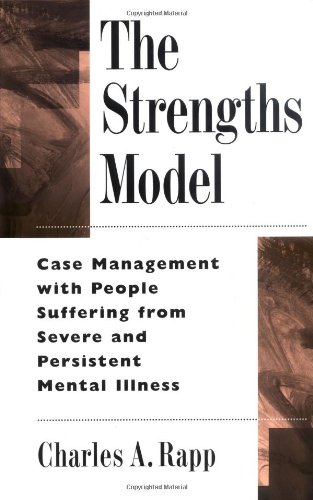 Imagen de archivo de The Strengths Model: Case Management with People Suffering from Severe and Persistent Mental Illness a la venta por SecondSale