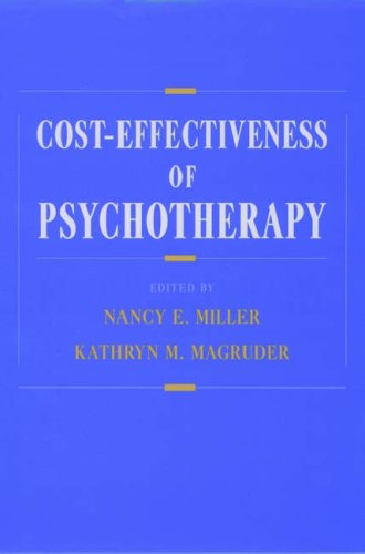 Beispielbild fr The Cost-Effectiveness of Psychotherapy: A Guide for Practitioners, Researchers, and Policymakers zum Verkauf von ThriftBooks-Atlanta
