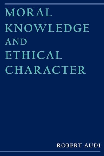 Beispielbild fr Moral Knowledge and Ethical Character zum Verkauf von Books From California