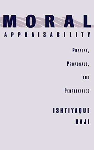 Imagen de archivo de Moral Appraisability: Puzzles, Proposals, and Perplexities a la venta por HPB-Red