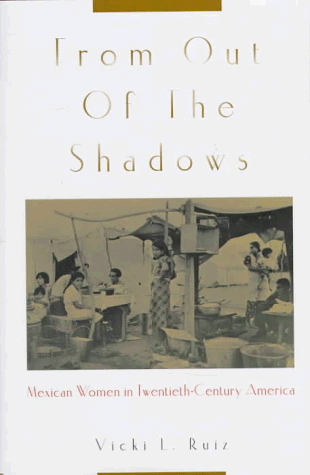 Stock image for From Out of the Shadows: Mexican Women in Twentieth-Century America for sale by HPB Inc.
