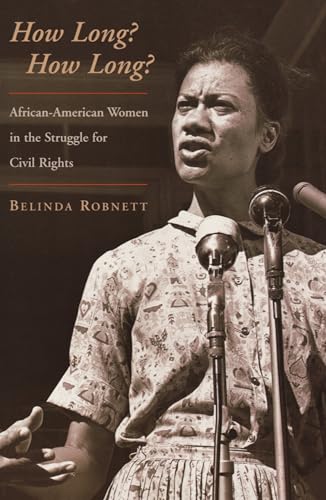 Stock image for How Long? How Long?: African-American Women in the Struggle for Civil Rights: African American Women and the Struggle for Civil Rights for sale by Chiron Media