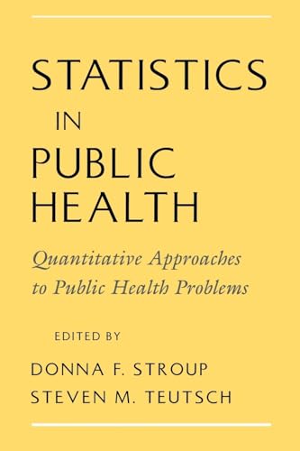 Stock image for Statistics in Public Health : Quantitative Approaches to Public Health Problems for sale by Better World Books