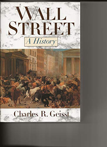 Wall Street: A History (9780195115123) by Geisst, Charles R.