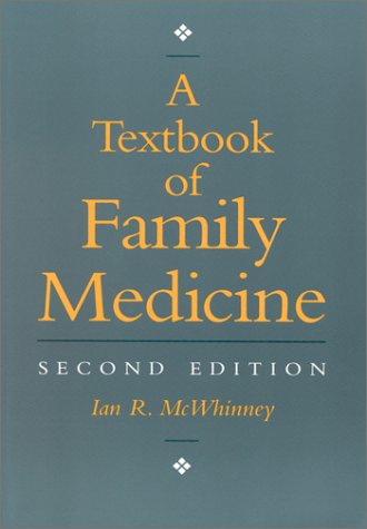 A Textbook of Family Medicine (9780195115185) by McWhinney, Ian R.