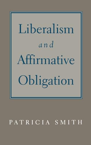 Imagen de archivo de Liberalism and Affirmative Obligation a la venta por Better World Books