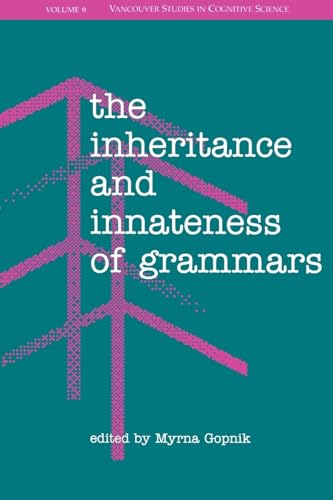 Imagen de archivo de The Inheritance and Innateness of Grammars (New Directions in Cognitive Science (formerly Vancouver Studies in Cognitive Science)) a la venta por Bahamut Media