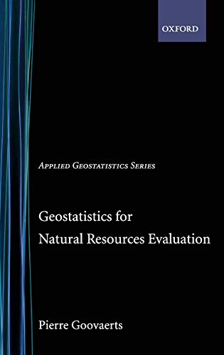 9780195115383: Geostatistics for Natural Resources Evaluation
