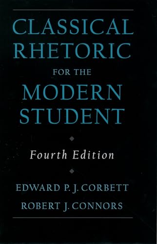 9780195115420: Classical Rhetoric for the Modern Student, 4th Edition