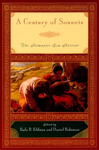 9780195115628: A Century of Sonnets: The Romantic-Era Revival: The Romantic-Era Revival 1750-1850
