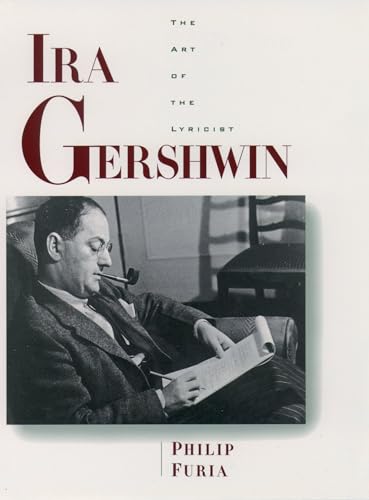 Stock image for Ira Gershwin: The Art of the Lyricist for sale by SecondSale