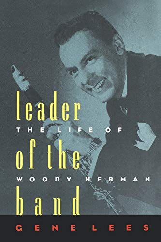 Stock image for Leader of the Band: The Life of Woody Herman for sale by WorldofBooks