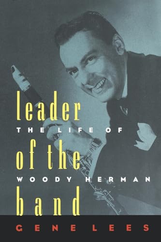 9780195115741: Leader of the Band: The Life of Woody Herman