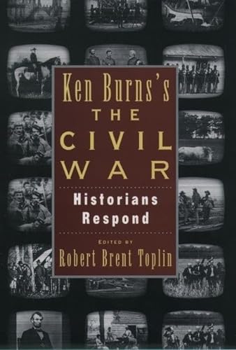 Stock image for Ken Burns's The Civil War: Historians Respond for sale by Wonder Book