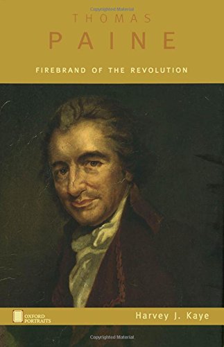 Thomas Paine: Firebrand of the Revolution (Oxford Portraits) (9780195116274) by Kaye, Harvey J.