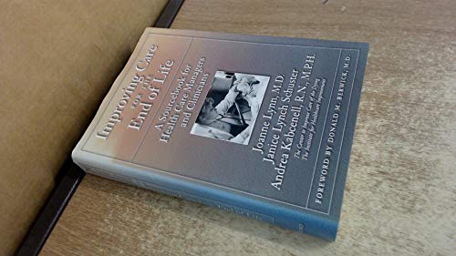 Beispielbild fr Improving Care for the End of Life : A Sourcebook for Health Care Managers and Clinicians zum Verkauf von Better World Books