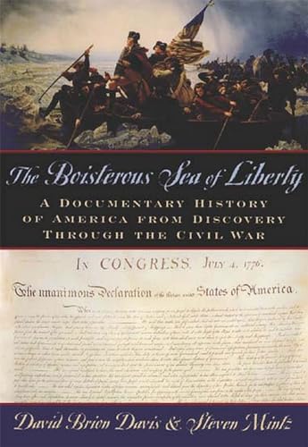 Stock image for The Boisterous Sea of Liberty: A Documentary History of America from Discovery through the Civil War for sale by Books From California