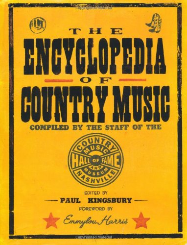 Imagen de archivo de The Encyclopedia of Country Music: The Ultimate Guide to the Music a la venta por Works on Paper