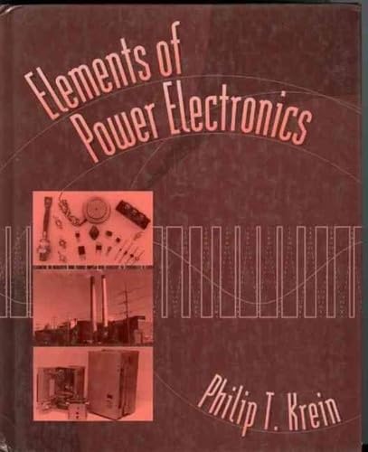 Stock image for Elements of Power Electronics (The ^AOxford Series in Electrical and Computer Engineering) for sale by Phatpocket Limited