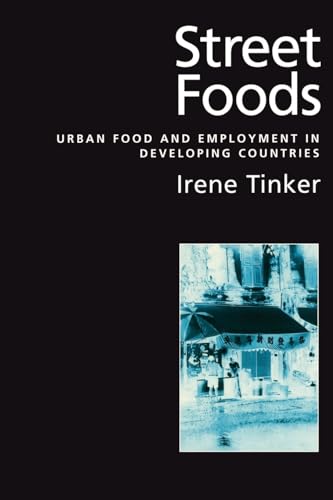 Beispielbild fr Street Foods: Urban Food and Employment in Developing Countries zum Verkauf von WorldofBooks