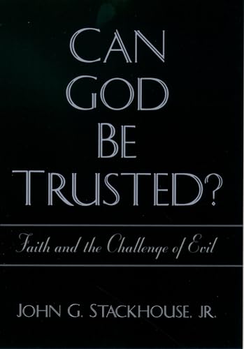 Stock image for Can God Be Trusted?: Faith and the Challenge of Evil for sale by SecondSale