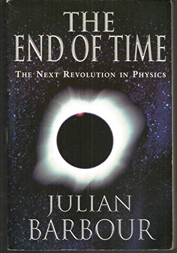 Beispielbild fr The End of Time: The Next Revolution in Physics zum Verkauf von Wonder Book