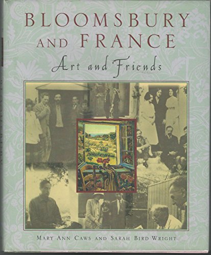 Imagen de archivo de Bloomsbury and France: Art and Friends a la venta por Book Stall of Rockford, Inc.