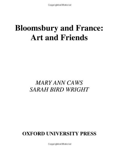 Stock image for Bloomsbury and France: Art and Friends for sale by Book Stall of Rockford, Inc.
