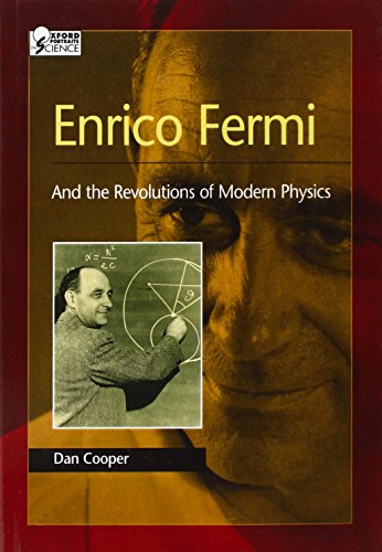 Imagen de archivo de Enrico Fermi: And the Revolutions of Modern Physics (Oxford Portraits in Science) a la venta por SecondSale