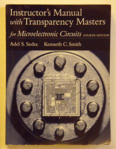 Stock image for Instructor's Manual with Transparency Masters for Microelectronic Circuits, Fourth Edition for sale by Books Unplugged