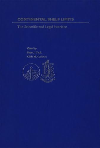 Imagen de archivo de Continental shelf limits. The scientific and legal interface. a la venta por Antiquariat + Verlag Klaus Breinlich