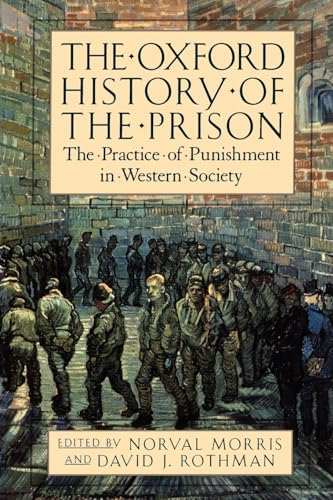 Beispielbild fr The Oxford History of the Prison: The Practice of Punishment in Western Society zum Verkauf von SecondSale