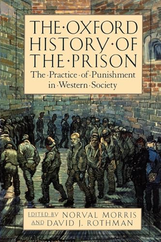 9780195118148: The Oxford History of the Prison: The Practice of Punishment in Western Society