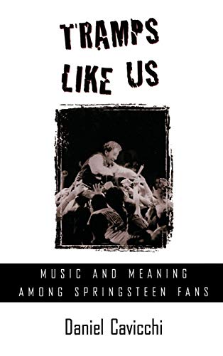 9780195118339: Tramps Like Us: Music and Meaning among Springsteen Fans