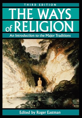 Stock image for The Ways of Religion: An Introduction to the Major Traditions for sale by Jenson Books Inc