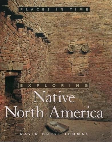9780195118575: Exploring Native North America (Places in time)